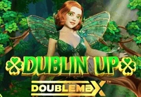 Dublin' Up Doublemax